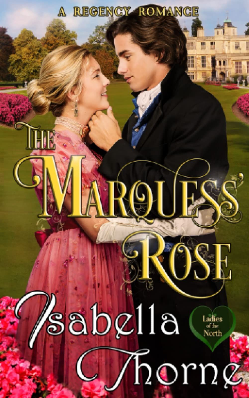 Buch 2: The Marquess’ Rose