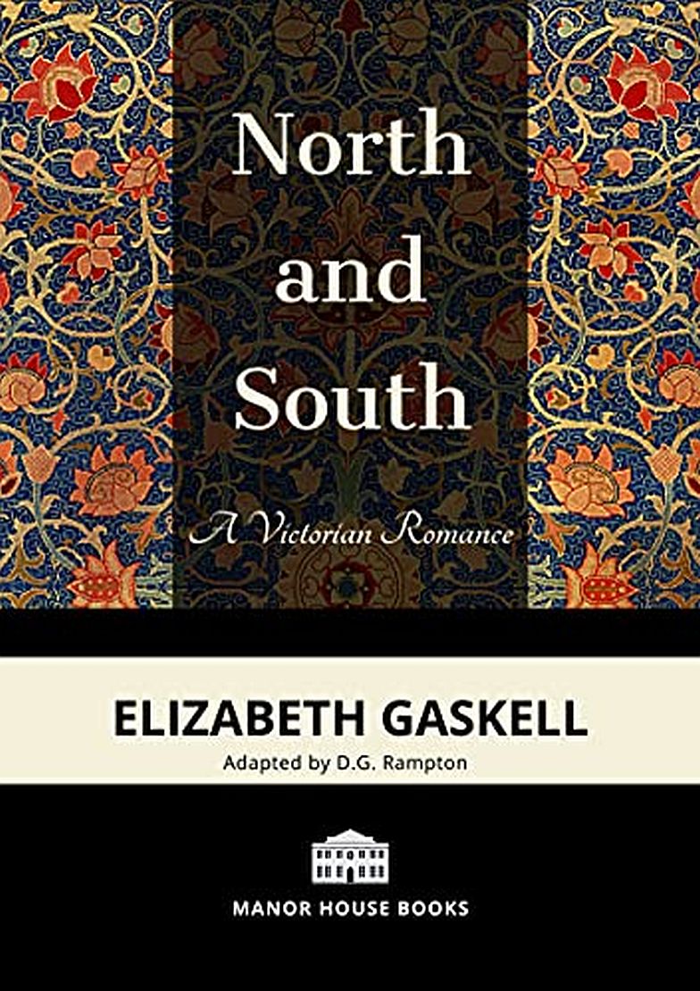 North And South - an adaptation by D.G. Rampton