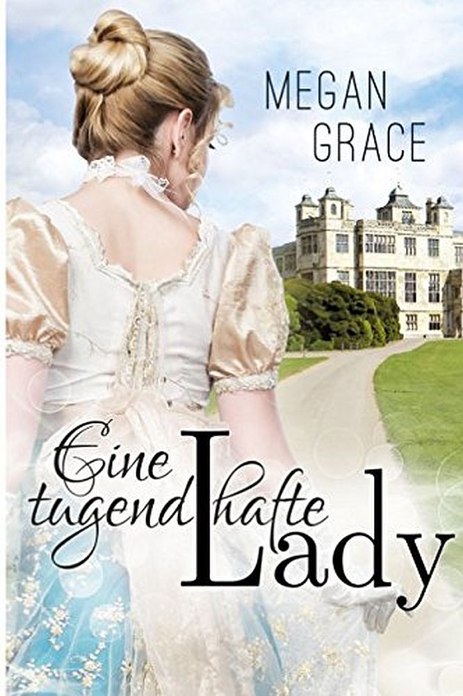 Band 1: Eine tugendhafte Lady